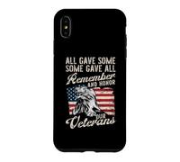 All Gave Some Some Gave All Remember And Honor Our Veterans Case for iPhone XS Max