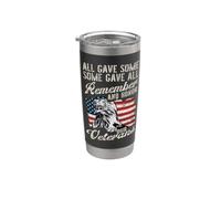All Gave Some Some Gave All Remember and Honor Our Veterans Stainless Steel Insulated Tumbler