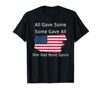 All Gave Some Some Gave All T-Shirt Funny Political Gift T-Shirt