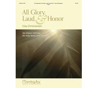 All Glory, Laud, and Honor. Organ.