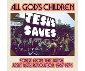 All God's Children: Songs from the British Jesus Rock Revolution 1967-1974 by Various Artists CD Box Set