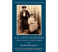 All God's Dangers: The Life of Nate Shaw