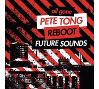 ALL GONE-PETE TONG REBOOT FUTURE SOUNDS (FRANK B/JUSTIN MARTIN/+) 2 CD NEW