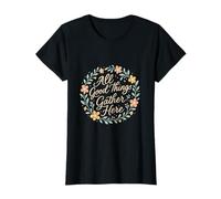 All Good Things Gather Here Floral Wreath Graphic T-Shirt