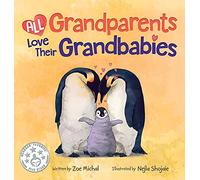All Grandparents Love Their Grandbabies