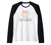 All Grey No Shade Funny UFO Martian Pun Ufology Raglan Baseball Tee