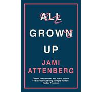 All Grown Up: Jamie Attenberg