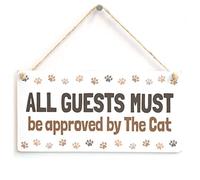 All Guests Must Be Approved by the Cat Hanging Sign
