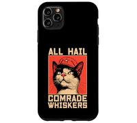 All Hail Comrade Whiskers Case for iPhone 11 Pro Max