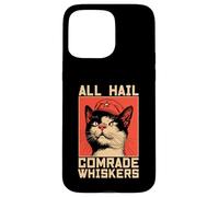 All Hail Comrade Whiskers Case for iPhone 15 Pro Max