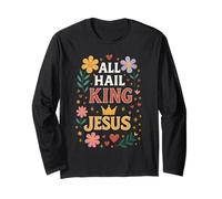 All Hail King Jesus Long Sleeve T-Shirt