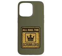 All Hail The Scrumlord - for Scrum Master and Agile Coaches Case for iPhone 15 Pro Max