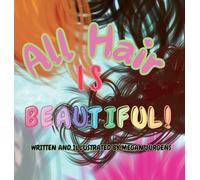 All Hair Is Beautiful