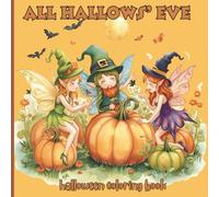All Hallow' Eve: A Halloween Coloring Book
