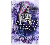 All Hallows Legacy (Sick and Twisted)