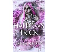 All Hallows Trick: A Twisted Paranormal Romance (Sick and Twisted)
