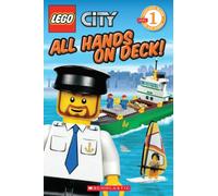 All Hands on Deck! (Scholastic Readers, Level 1: Lego City)