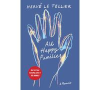All Happy Families: A Memoir