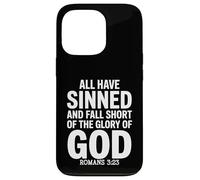 All Have Sinned Fall Short of Glory of God Romans 3:23 Case for iPhone 13 Pro