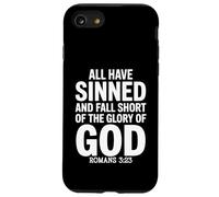 All Have Sinned Fall Short of Glory of God Romans 3:23 Case for iPhone SE (2020) / 7/8
