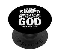 All Have Sinned Fall Short of Glory of God Romans 3:23 PopSockets Adhesive PopGrip