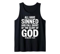 All Have Sinned Fall Short of Glory of God Romans 3:23 Tank Top