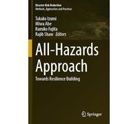 All-Hazards Approach: Towards Resilience Building (Disaster Risk Reduction)