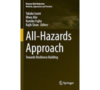 All-Hazards Approach: Towards Resilience Building (Disaster Risk Reduction)