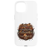 All hell will rain down on them. Case for iPhone 15