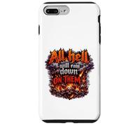All hell will rain down on them. Case for iPhone 7 Plus/8 Plus