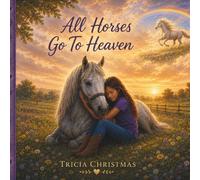 All Horses Go To Heaven