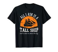 'All I Ask Is A Tall Ship' Historical Vintage Tall Ship T-Shirt