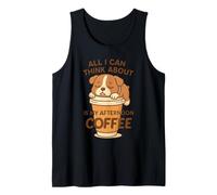 All I Can Think About is My Afternoon Coffee Dog Tank Top