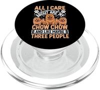 All I Care About Are My Chow Chow And Like Maybe Three PopSockets PopGrip for MagSafe