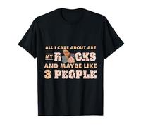 All I Care About Are My Rocks And Maybe Like 3 People T-Shirt