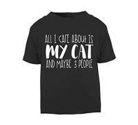 All I Care About is My Cat and Maybe Three People Short Sleeve Cotton Toddler t Shirt, 3-4 Years, Black