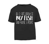 All I Care About is My Fish and Maybe Three People Short Sleeve Cotton Toddler t Shirt, 3-4 Years, Black