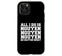 All I do is Nguyen Winning Vietnamese Vietnam Proud Pride Case for iPhone 11 Pro