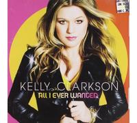 Clarkson, Kelly - All I Ever Wanted