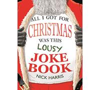 All I Got for Christmas Was This Lousy Joke Book