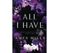 All I Have: Part Two (Abbs Valley)