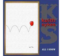All I Know by KEITH SYKES (2004-11-02)