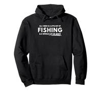 All I need a little bit of fishing and a whole lot of Jesus Pullover Hoodie