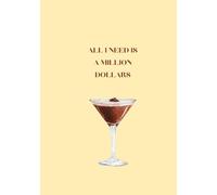 All I Need Is A Million Dollars: Sassy Notebook Journal Diary for Baddies