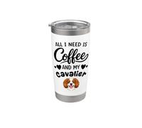 All i Need is Coffee and My Cavalier Cavalier King Charles Stainless Steel Insulated Tumbler