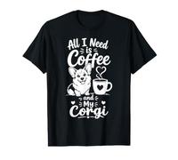 All I Need is Coffee and My Corgi Cute Dog Lover Humor Value Graphic T-Shirt