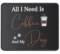 All I Need Is Coffee And My Dog Mouse Mat Soft Mousepad Stitched Edge Mouse Pads For Office Gaming Home 25X30Cm