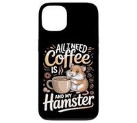 All I Need Is Coffee And My Hamster Hamsters Case for iPhone 13