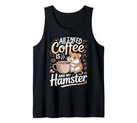 All I Need is Coffee and My Hamster Hamsters Tank Top