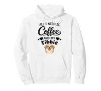 All i need is coffee and my Tibbie Tibetan Spaniel Dog Pullover Hoodie